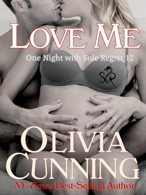 Title details for Love Me by Olivia Cunning - Available